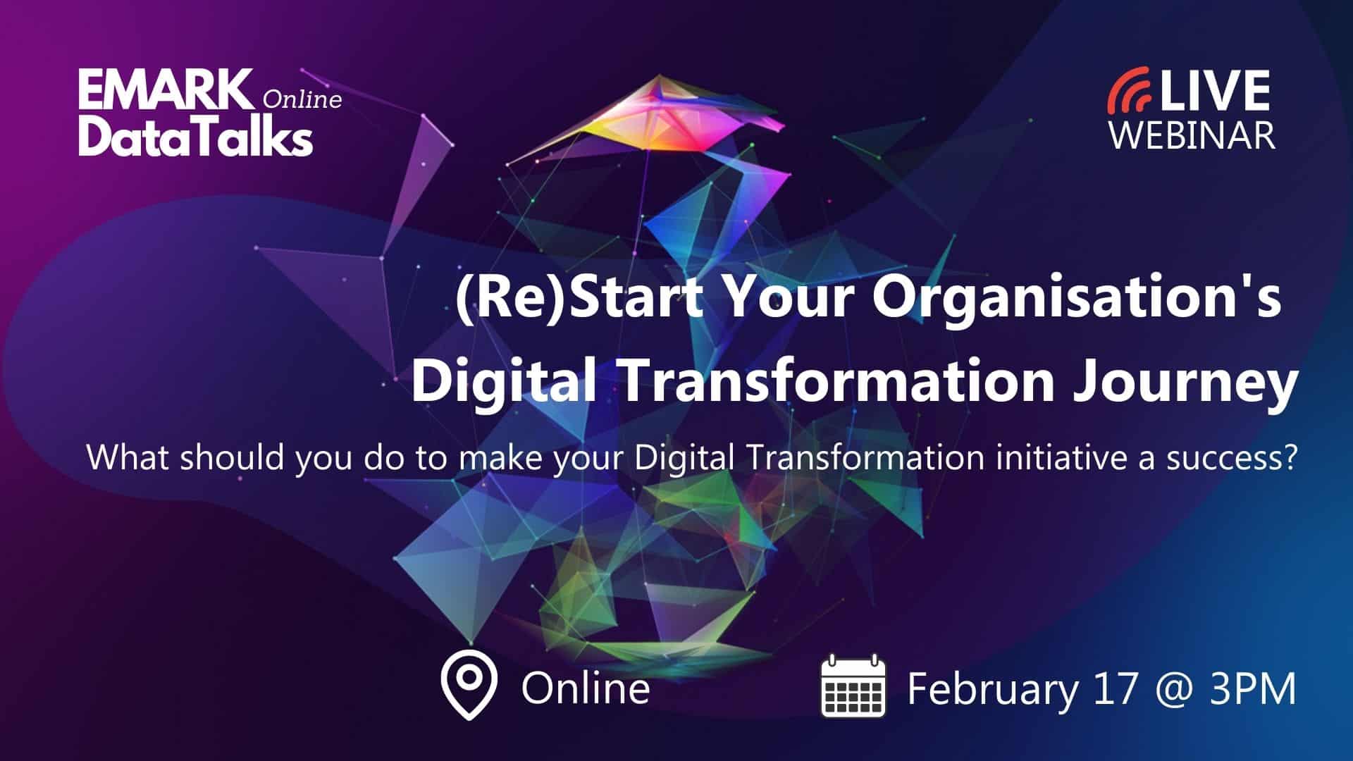 LIVE Webinar: (Re)Start Your Organisation' Digital Transformation Journey