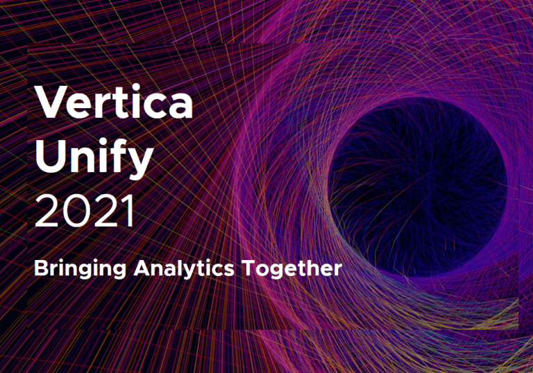 Vertica Unify 4 768x538 - Vertica Unify 2021 Conference is almost here. Join us! (Jul 20-22)
