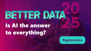 Better Data 2025 Prague<br />Is AI the answer to everything?