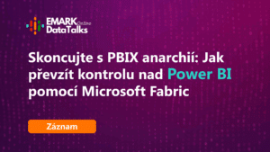 ON-DEMAND WEBINÁŘ - Skoncujte s PBIX anarchií: Jak převzít kontrolu nad Power BI pomocí Microsoft Fabric