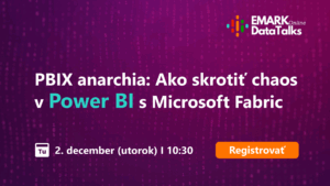 LIVE WEBINÁR - PBIX anarchia: Ako skrotiť chaos v Power BI s Microsoft Fabric
